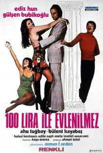 «100 lira ile evlenilmez»