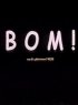 Постер «Bom!»