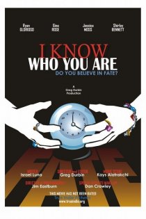 «I Know Who You Are»