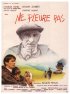 Постер «Ne pleure pas»