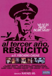 «...Y al tercer año, resucitó»