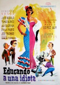 «Educando a una idiota»