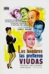 Постер «Los hombres las prefieren viudas»