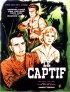 Постер «Le captif»