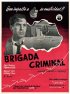 Постер «Brigada criminal»