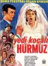 Постер «Yedi kocali Hürmüz»