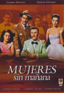 «Mujeres sin mañana»