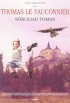 Постер «Сокольничий Томас»