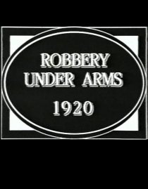 «Robbery Under Arms»