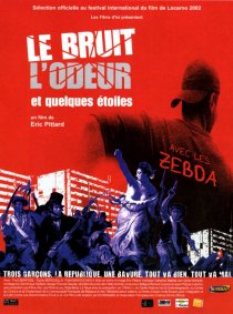 «Le bruit, l'odeur et quelques étoiles»
