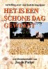 Постер «Het is een schone dag geweest»