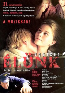 «Egyszer élünk»