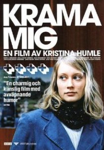 «Krama mig»