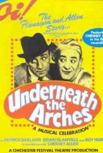 «Underneath the Arches»