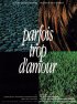 Постер «Parfois trop d'amour»