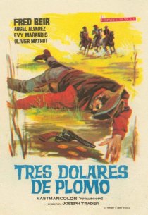 «Tres dólares de plomo»