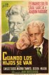 Постер «Cuando los hijos se van»