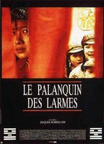 «Le palanquin des larmes»