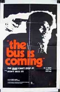 «The Bus Is Coming»