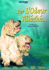 «Par l'odeur alléché...»