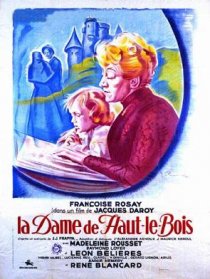 «La dame de haut le bois»