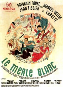 «Le merle blanc»