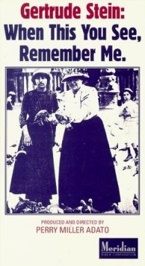 «Gertrude Stein: When This You See, Remember Me»