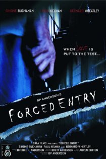 «Forced Entry»