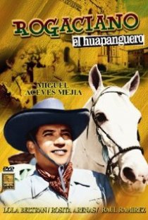 ««Mal de amores» (Rogaciano el huapanguero)»