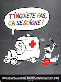 «T'inquiète pas, ça se soigne»