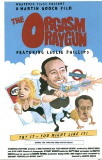 «The Orgasm Raygun»