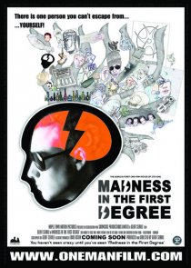 «Madness in the First Degree»