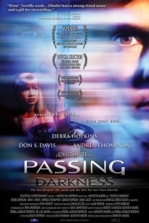 «Passing Darkness»