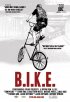 Постер «B.I.K.E.»