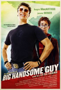 «The Adventures of Big Handsome Guy and His Little Friend»