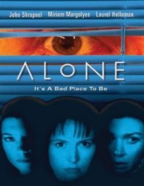«Alone»