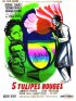 Постер «Cinq tulipes rouges»