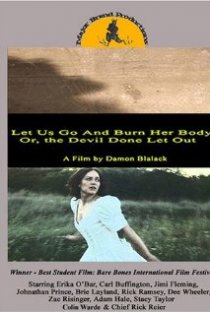 «Let Us Go and Burn Her Body; Or, The Devil Done Let Out»