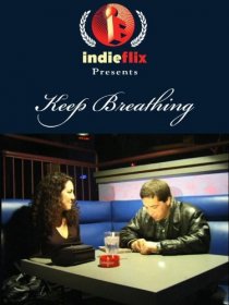 «Keep Breathing»