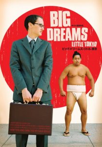 «Big Dreams Little Tokyo»