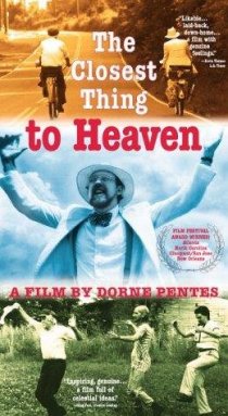«The Closest Thing to Heaven»