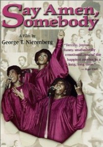 «Say Amen, Somebody»