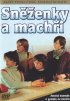 Постер «Snezenky a machri»