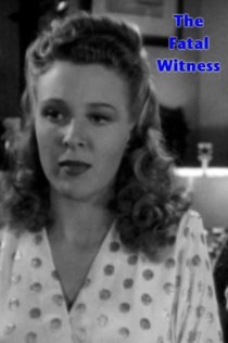 «The Fatal Witness»
