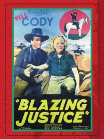 «Blazing Justice»