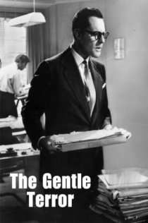 «The Gentle Terror»