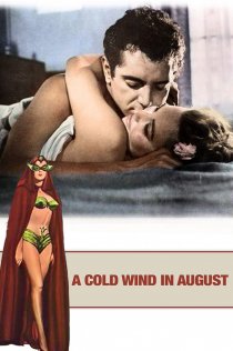 «A Cold Wind in August»