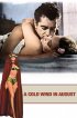 Постер «A Cold Wind in August»