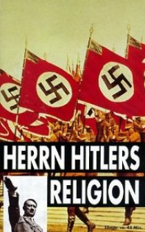 «Herrn Hitlers Religion»