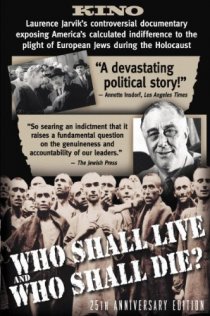 «Who Shall Live and Who Shall Die?»